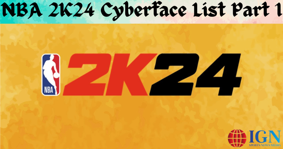 NBA 2K24 Cyberface List