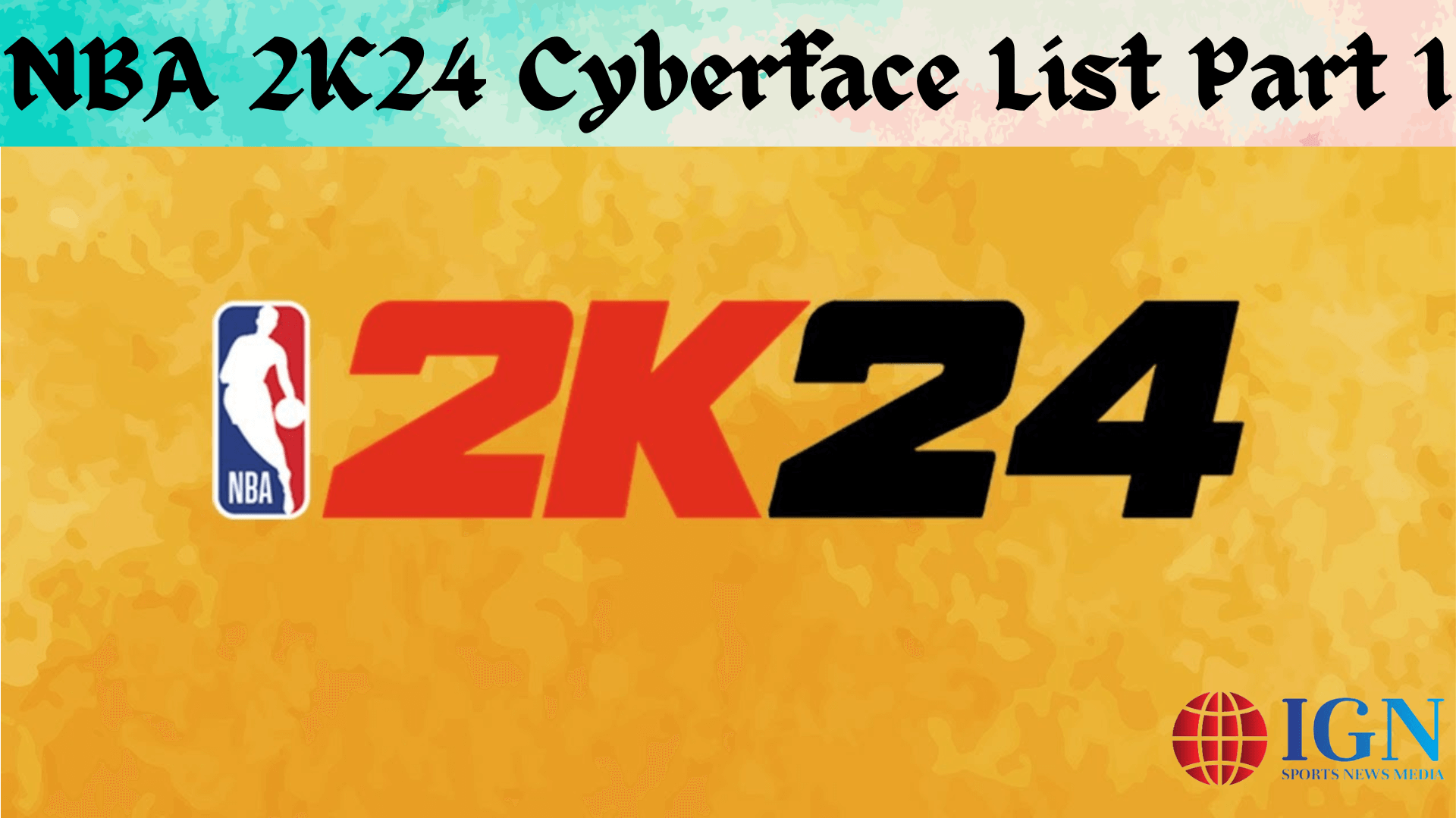 NBA 2K24 Cyberface List